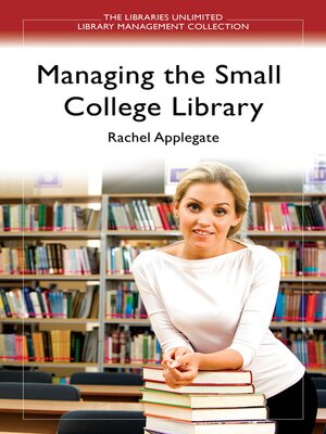 cover image of Managing the Small College Library
